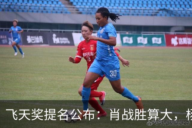 飞天奖提名公布：肖战胜算大，杨幂杨紫双双上榜，迪丽热巴落选